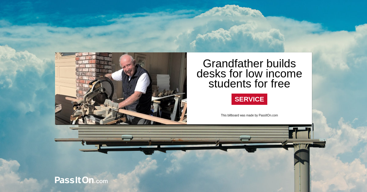 Grandfather builds desks for low income students for free 