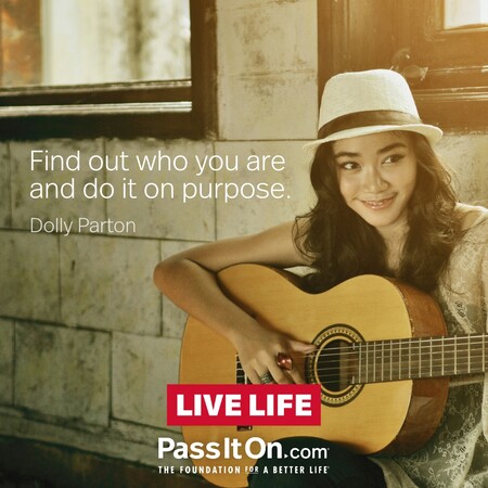 Find out who you are and do it on purpose. #<Author:0x00007f6b2f37d358>