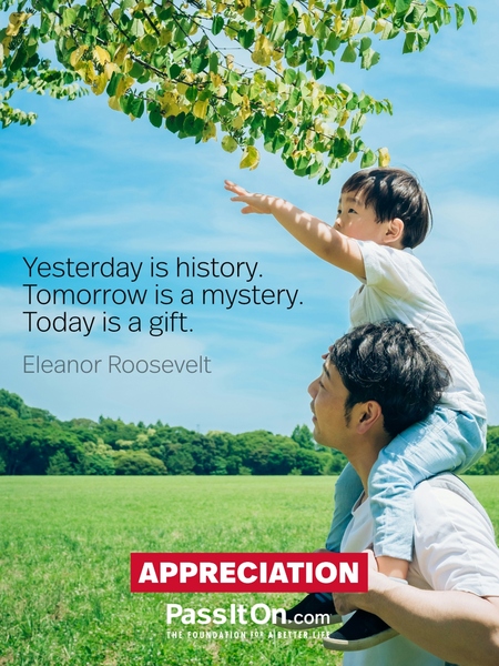 Yesterday is history. Tomorrow is a mystery. Today is a gift. #<Author:0x00007fa404044750>