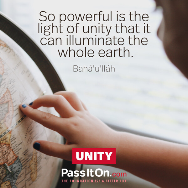 So powerful is the light of unity that it can illuminate the whole earth. #<Author:0x00007f6b2f474388>