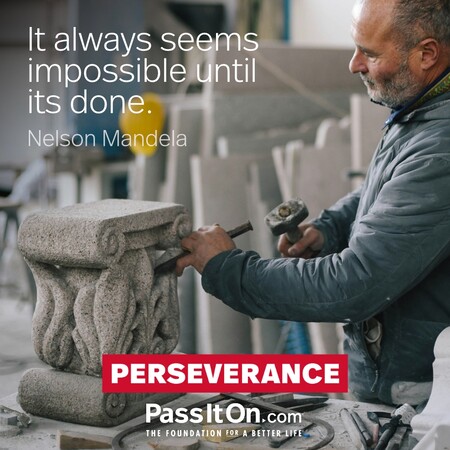 It always seems impossible until its done. #<Author:0x00007fad6a1e3218>