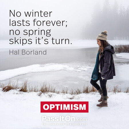 No winter lasts forever; no spring skips it's turn. #<Author:0x00007f6b2f367440>