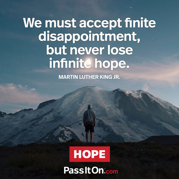 We must accept finite disappointment, but we must never lose infinite hope. #<Author:0x00007fad6bb77f80>