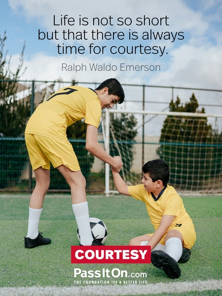 Life is not so short but that there is always time for courtesy. #<Author:0x00007fad6a11bce0>