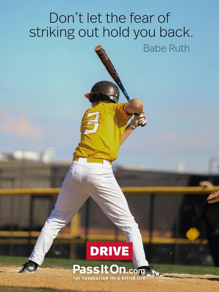 Don't let the fear of striking out hold you back. #<Author:0x00007f6b2f2e6f48>