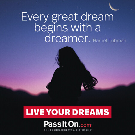Every great dream begins with a dreamer. #<Author:0x00007fad6a14cbd8>