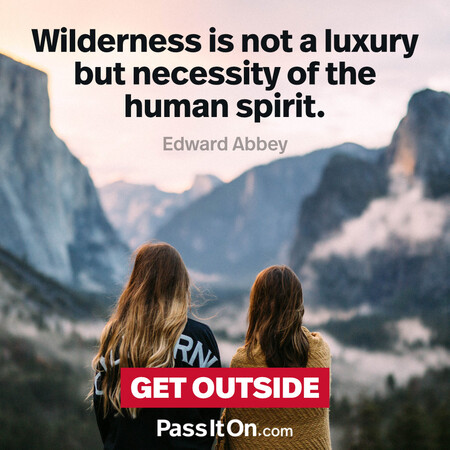 Wilderness is not a luxury, but a necessity of the human spirit. #<Author:0x00007f6b2f31f500>