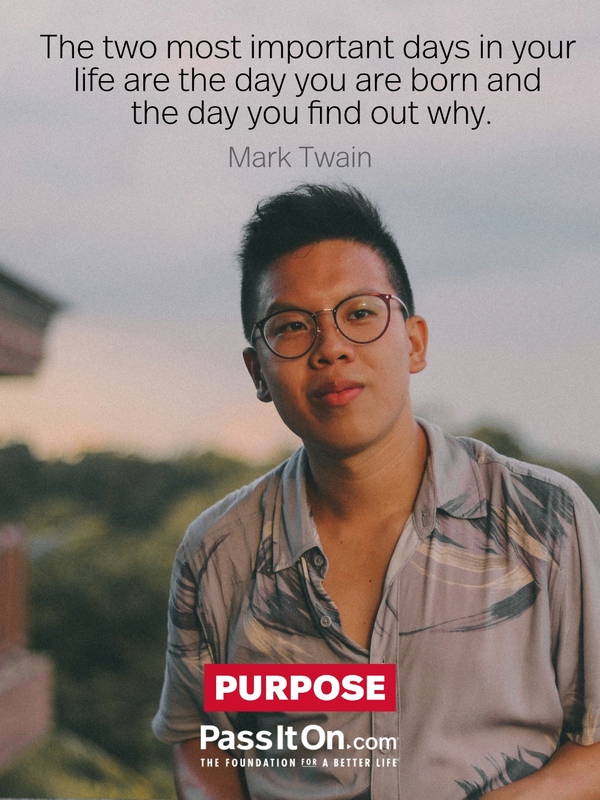 The two most important days in your life are the day you are born and the day you find out why. #<Author:0x000074763784d218>