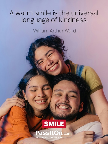 A warm smile is the universal language of kindness. #<Author:0x00007f99909ab420>