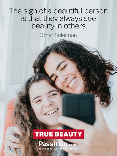 The sign of a beautiful person is that they always see beauty in others. #<Author:0x00007f6b2f442a90>