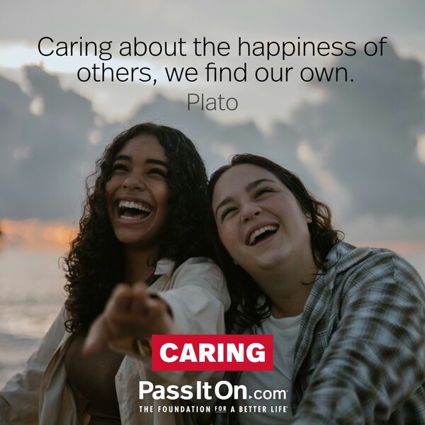 Caring about the happiness of others, we find our own. #<Author:0x00007f6b2f371f58>