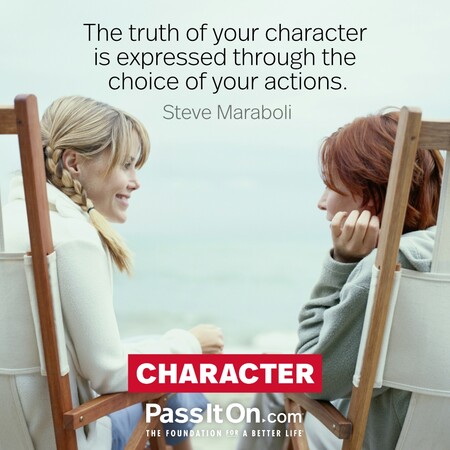 The truth of your character is expressed through the choice of your actions. #<Author:0x00007f9990012bc0>