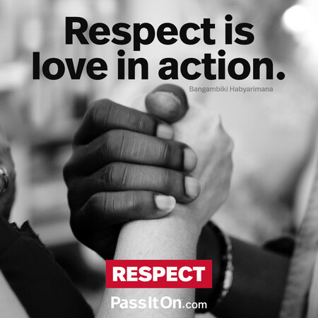 Respect is love in action. #<Author:0x00007f6b2fdd8fc8>