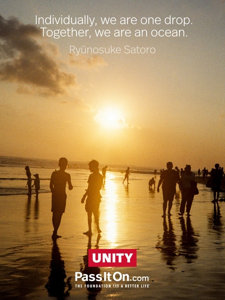 Individually, we are one drop. Together, we are an ocean. #<Author:0x0000789ea8d14240>