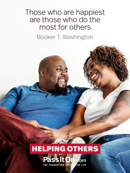 Those who are happiest are those who do the most for others. #<Author:0x00007f5127c6f640>
