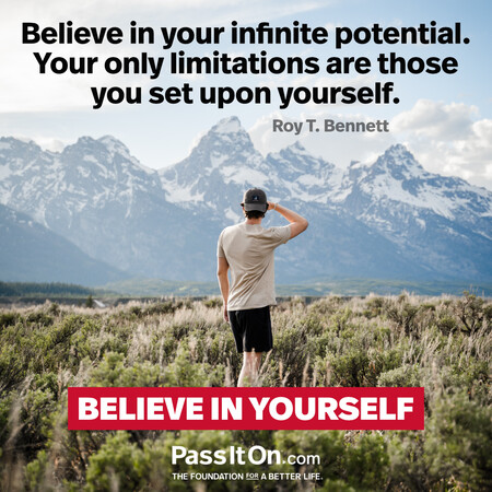 Believe in your infinite potential. Your only limitations are those you set upon yourself. #<Author:0x00007fad6a139240>
