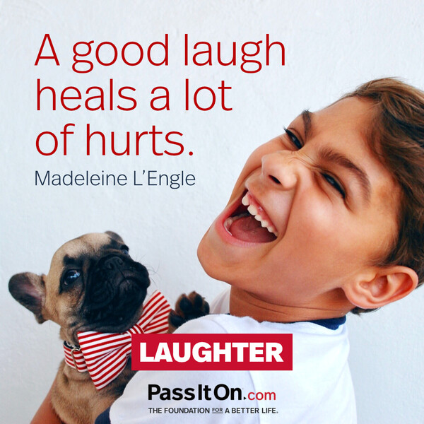 A good laugh heals a lot of hurts. #<Author:0x00007f6b2f412a98>