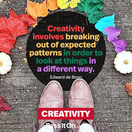 Creativity involves breaking out of established patterns in order to look at things in a different way. #<Author:0x00007fadff5eed90>