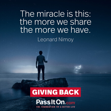 The miracle is this: the more we share the more we have. #<Author:0x00007f6b3cba9100>