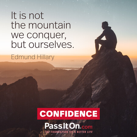 It is not the mountain we conquer but ourselves. #<Author:0x00007f6b2f32d5d8>