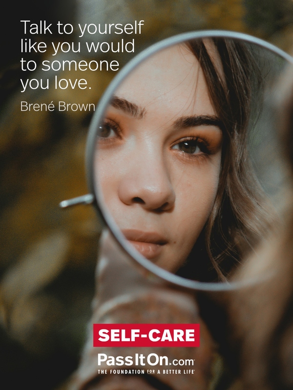 Talk to yourself like you would to someone you love. #<Author:0x00007f4819482958>