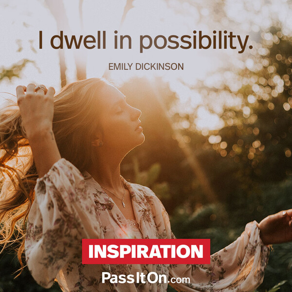 I dwell in possibility. #<Author:0x00007f6b2e49caa0>