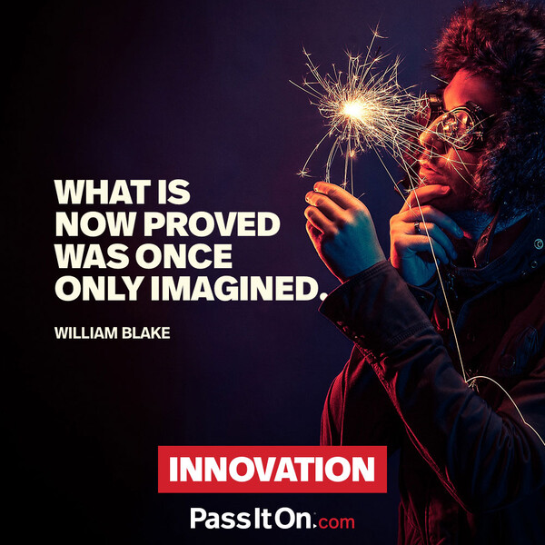 What is now proved was once only imagined. #<Author:0x00007f6b2e486cc8>