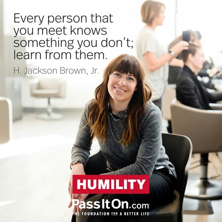 Every person that you meet knows something you don't; learn from them. #<Author:0x00007efcc2162590>