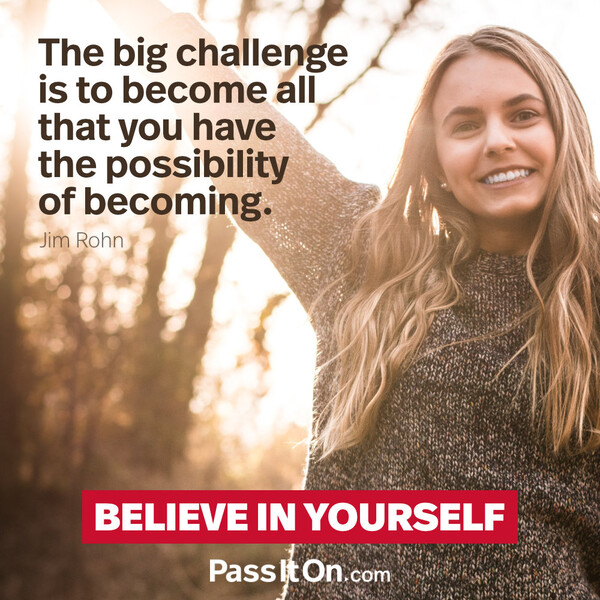 The big challenge is to become all that you have the possibility of becoming. #<Author:0x00007f6b2f2e3488>