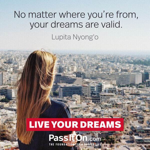 No matter where you’re from, your dreams are valid. #<Author:0x00007f6b2f4930d0>