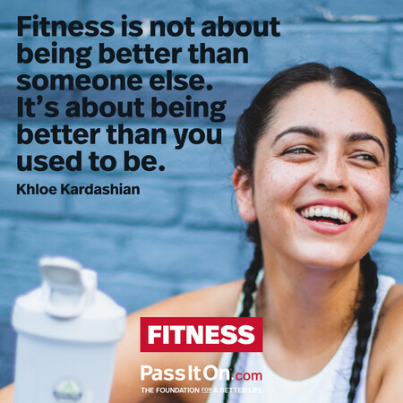 Fitness is not about being better than someone else. It’s about being better than you used to be.  #<Author:0x00007fad6a0b6908>