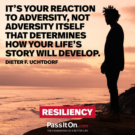 It’s your reaction to adversity, not adversity itself that determines how your life’s story will develop. #<Author:0x00007f6b2f3aed90>