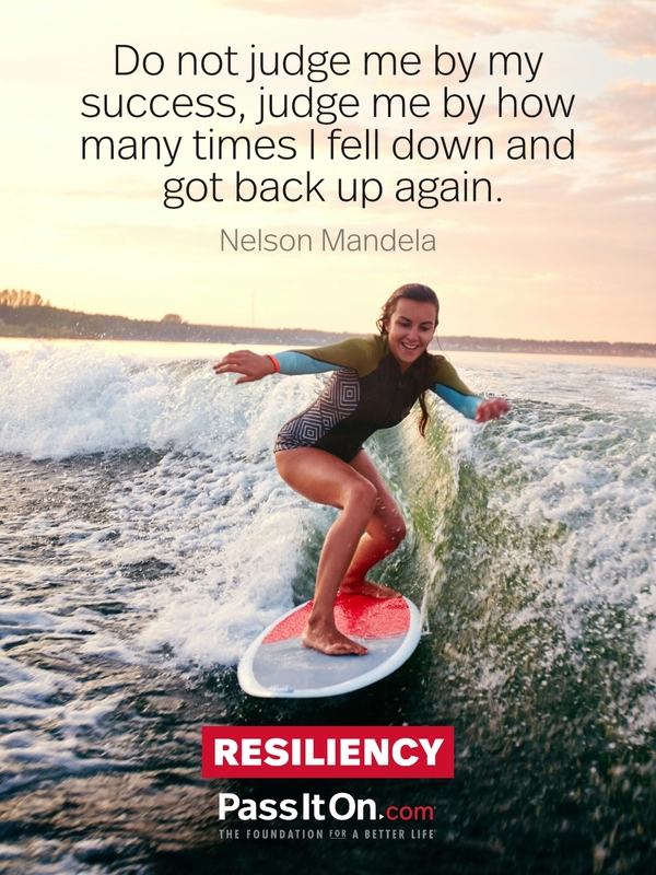 Do not judge me by my success, judge me by how many times I fell down and got back up again. #<Author:0x00007f6b2e4a6e10>