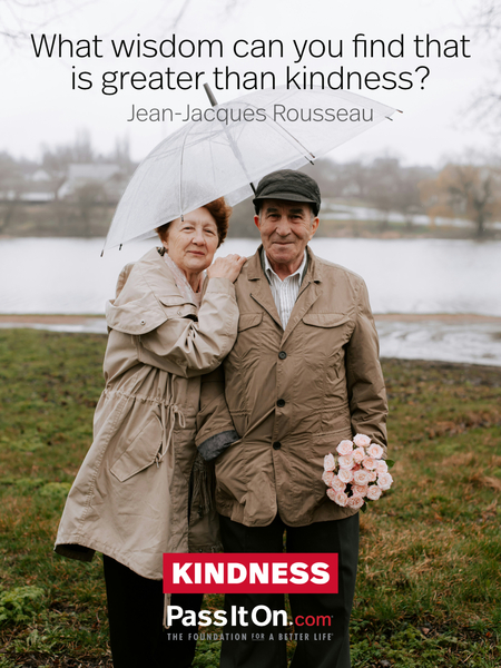 What wisdom can you find that is greater than kindness? #<Author:0x00007f6b2f394760>