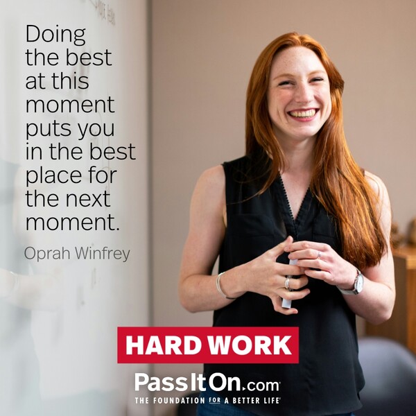 Doing the best at this moment puts you in the best place for the next moment. #<Author:0x00007f6b2fd88708>