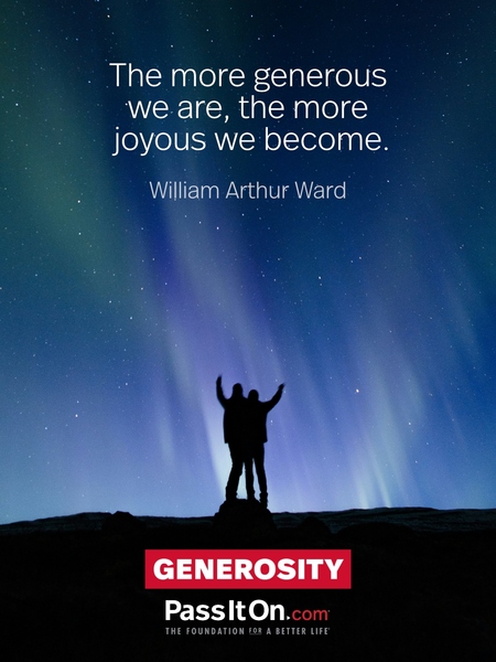 The more generous we are, the more joyous we become. #<Author:0x00007f997aecdae0>